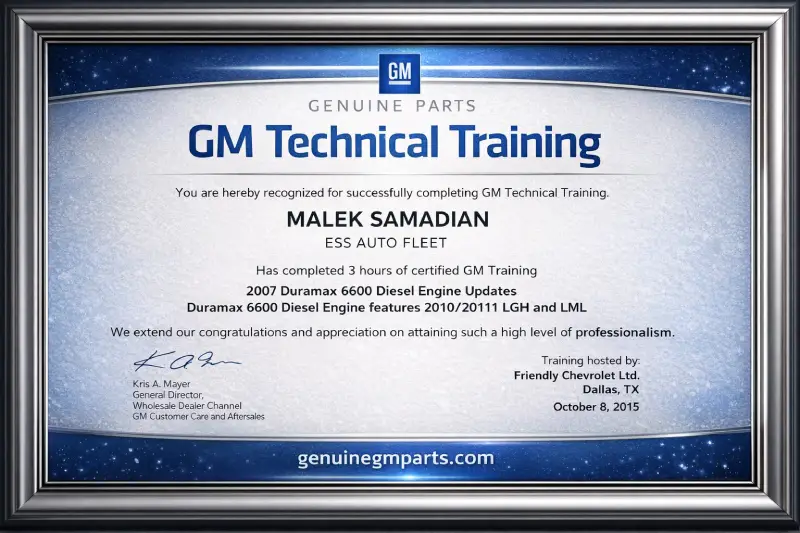 GM Technical Training Certificate awarded to Malek Samadian, ESS Auto Fleet — Duramax 6600 Diesel Engine Updates, October 2015.