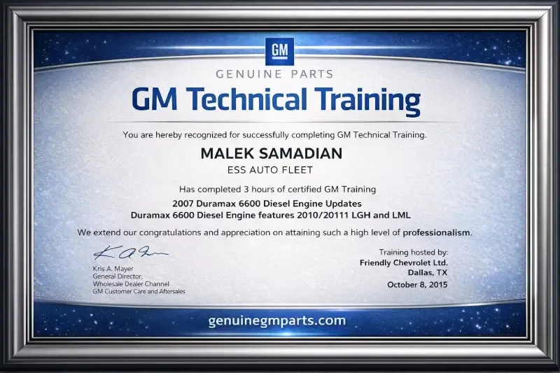 GM Technical Training Certificate awarded to Malek Samadian, ESS Auto Fleet - Duramax 6600 Diesel Engine Updates, October 2015.